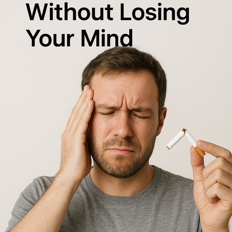 How to Quit Smoking Without Losing Your Mind