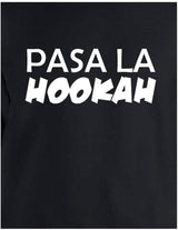 PASA LA HOOKAH HOOKAH LOUNGE HOODIE