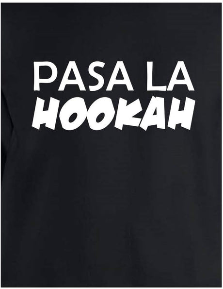 PASA LA HOOKAH HOOKAH LOUNGE HOODIE